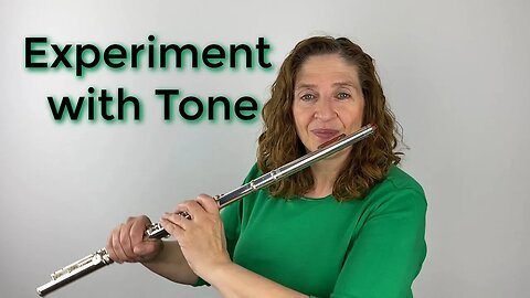 Experimenting with Tone - FluteTips 176