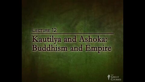 Great Minds 12, Kautilya and Ashoka
