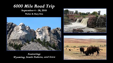 2018 Road Trip featuring Wyoming, South Dakota, and Iowa