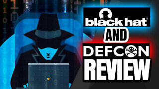 Black Hat and Defcon Review