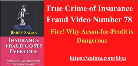 True Crime of Insurance Fraud Video Number 78