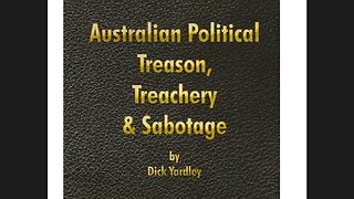 Australian Political Treason, Treachery and Sabotage