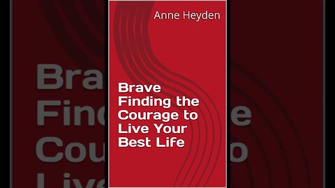 Finding the Courage to Live Your Best Life Embracing Change and Uncertainty