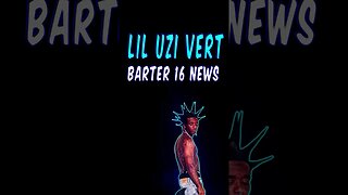 Lil Uzi Vert Barter 16 Release Next Week?!?