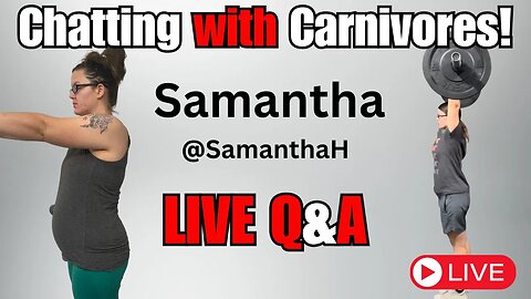 Mental Health on The Carnivore Diet: Samantha's Story LIVE & QA