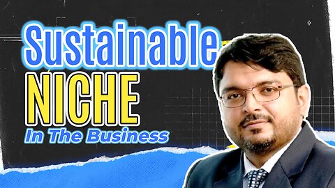 A Sustainable Niche in the Business | Begin Small, Dream Big | How to Start Business | #shot #6