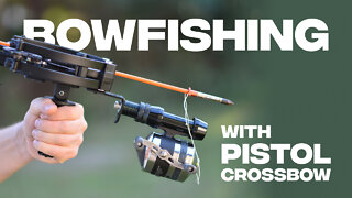 BOWFISHING With BALLISTA BAT Pistol Crossbow