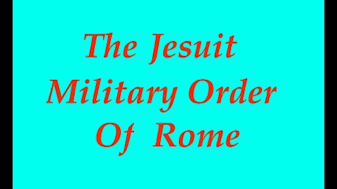 The Jesuit Vatican Shadow Empire 07 - The Jesuits