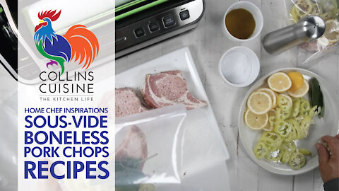 Home Chef Inspirations - Sous Vide Boneless Pork Chops RECIPES with Chef Jonathan Collins