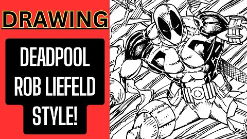 Time-Lapse drawing DEADPOOL in the Rob Liefeld style!