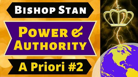 A Priori #2 - Power and Authority | Bishop Stan | Christian Theology Psychology