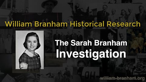 The Sarah Branham Investigation Part 5: The William Branham Evangelistic Association