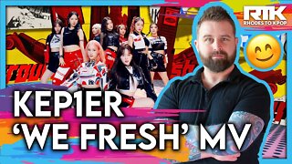 KEP1ER (케플러) - 'We Fresh' MV (Reaction)