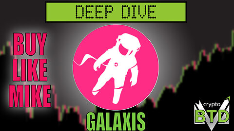 📢 GALAXIS: Deep Dive [What is GALAXIS ?] Buy or pass?!