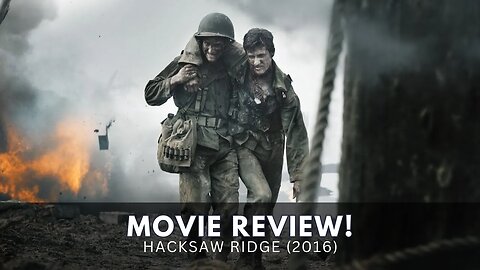 Hacksaw Ridge Movie Review: A Testament to Courage and Conviction