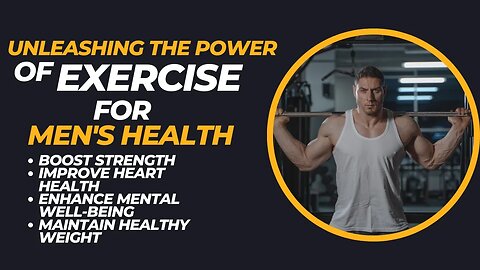 Unleashing the Power of Exercise for Men's Health