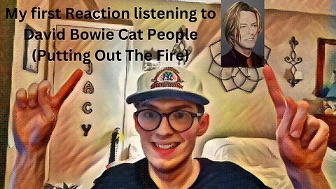 My first Reaction listening to David Bowie Cat People (Putting Out The Fire)