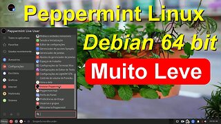 Peppermint 12 Linux Debian. Lançamento da nova versão. Muito leve , rápido e estável. Para PC fraco