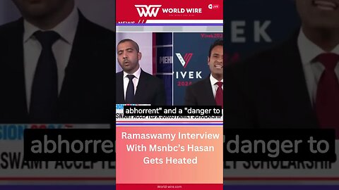 Ramaswamy Interview With Msnbc’s Hasan Gets Heated-World-Wire #shorts
