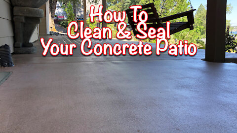 ☔️ How To Clean And Seal Outdoor Concrete