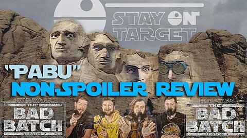 "Pabu" Non-Spoiler Review - Bad Batch #starwars #stayontarget
