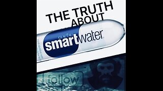 THE TRUTH ABOUT SMART WATER