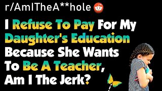 AITA Paying For My Son's School But Denying My Daughter? | r/AITA Reddit Top Posts
