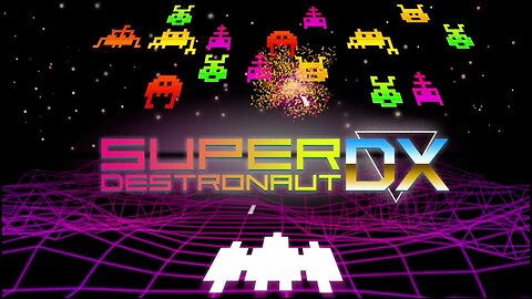 Super Destronaut DX - Classic, Attack & Hardcore Modes