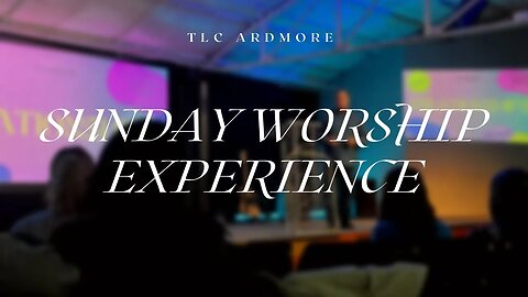 5.21.23 | Sunday Worship Experience at TLC