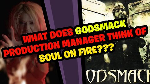 What does GODSMACK production manager think of GODSMACK - SOUL ON FIRE???