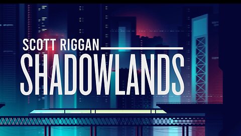 Scott Riggan - "Shadowlands" Lyric Video