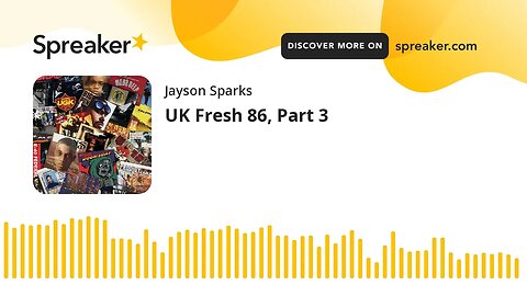 UK Fresh 86, Part 3