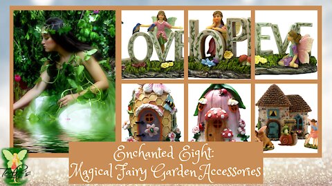 Teelie's Fairy Garden | Enchanted Eight: Magical Fairy Garden Accessories | Teelie Turner