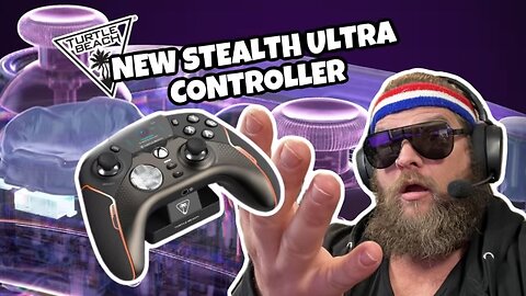 "incredible New Controller - Turtle Beach Stealth Ultra Review" - Chet Maddox