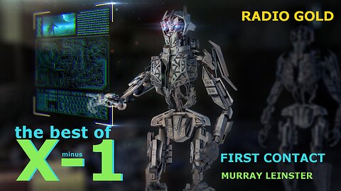 The Best Of X Minus 1 - First Contact by Murray Leinster
