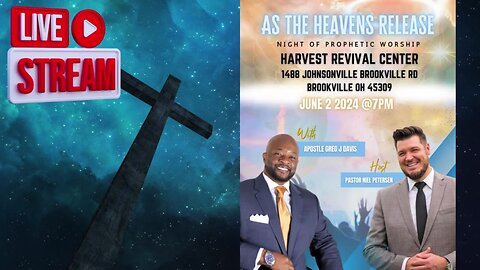 LIVE! Apostle Greg Davis & Pastor Niel Peterson- As Heavens Release Night of Prophetic Worship