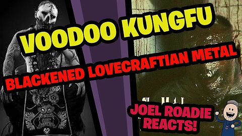 Voodoo Kungfu - Blackened Lovecraftian Metal - Roadie Reacts