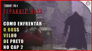 RS 4 Caminhos Separados Remake DLC, Como enfrentar o Boss Velho de Preto no Cap 2 | Super-Dica