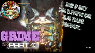 GRIME PC Walkthrough Gameplay Part 13 - ELEVATOR (FULL GAME)