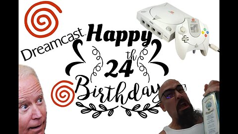 Happy 24th Birthday To The North American Release of The Sega Dreamcast, DRINKS ARE ON ME!!!