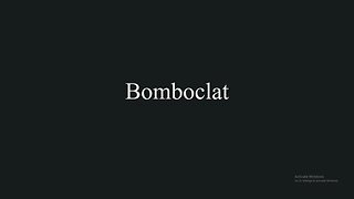 How to Pronounce Bomboclat