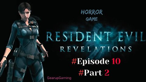 Resident Evil Revelations 1 | Episode 10 Part 2 |#viral #trendingnow