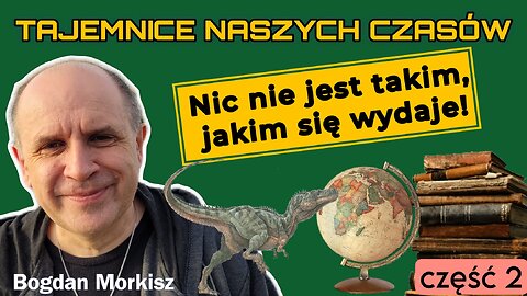 Nic nie jest takim, jakim się wydaje! cz.2