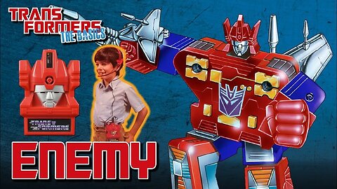 Transformers The Basics: Ep 161 - ENEMY