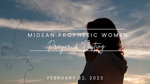 Feb 2023 I MIDEAN Prophetic Women Prayer Call - Day 3