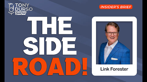 The Side Road! with Link Forester & Tony DUrso | Entrepreneur | Insider’s Brief