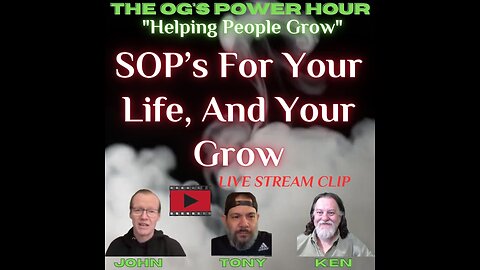 SOP’s For Your Life, And Your Grow
