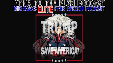 STICK TO THE PLAN PODCAST EP.24- LIVE!!! FROM THE JACKSON COUNTY TRUMP HEADQUARTERS!