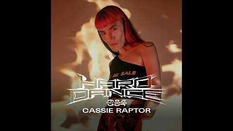 Cassie Raptor @ Hard Dance #084