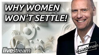 WHY WOMEN WON'T SETTLE!